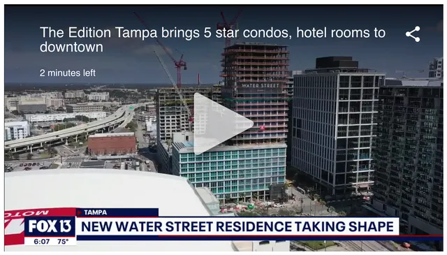 The Edition Tampa brings 5 star condos, hotel rooms to downtown – Video