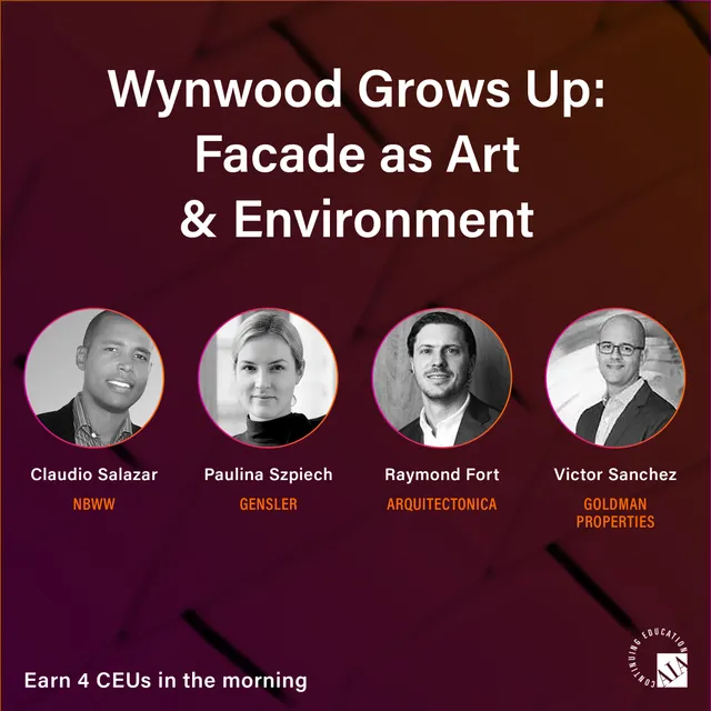 This year Facades+ co-chair is NBWW’s Igor Reyes, and panelist Claudio Salazar