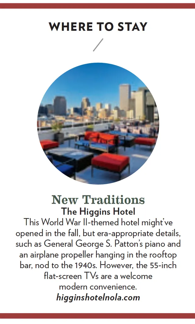 American Way Magazine’s guide to the Big Easy says stay at The Higgins Hotel